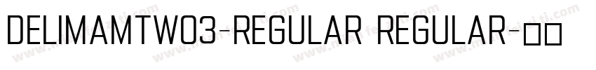 DelimaMTW03-Regular Regular字体转换